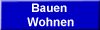 Bauen 
 Wohnen