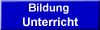 Bildung 
 Unterricht