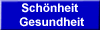 Sch�nheit 
 Gesundheit